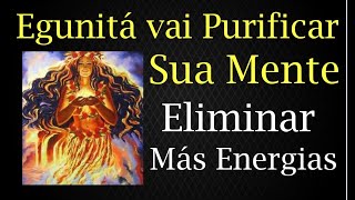 O Fogo da Orixás Egunitá vai te Limpar das Más Energias e Purificar sua Vida e Mente Tarot [upl. by Avie]