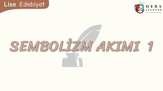 SEMBOLİZM AKIMI  1 [upl. by Maryann632]