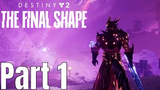 Destiny 2 The Final Shape Part 1 PC [upl. by Tsan406]