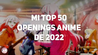 MI TOP 50 OPENINGS ANIME DE 2022 [upl. by Nevah835]