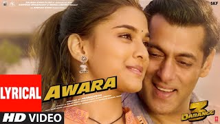 Lyrical Awara  Dabangg 3  Salman KhanSonakshi SSaiee M  Salman Ali Muskaan  Sajid Wajid [upl. by Bilbe736]