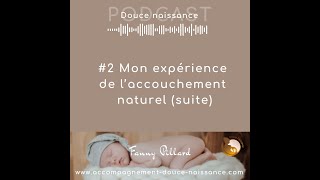 Mon expérience de laccouchement naturel suite [upl. by Diba305]