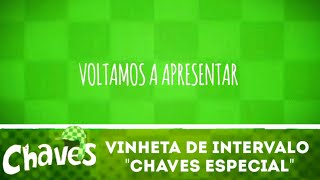 Vinheta de Intervalo Chaves Especial no SBT 2024  Atual [upl. by Macdonald]