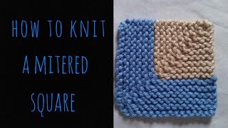 How to Knit a Mitered Square EASY [upl. by Aleahc999]