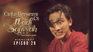 HIGHLIGHT  Episod 28  Kau Cakap Dia Bohsia  Cinta Bersemi Di Wadi Safiyyah 2024 [upl. by Euhc738]