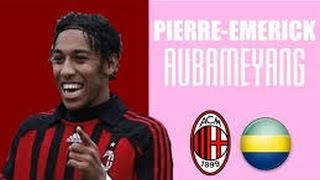 PIERREEMERICK AUBAMEYANG  Goals Skills Assists  Milan AC  20072008 [upl. by Mackay]