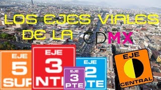 Los Ejes Viales de la CDMX [upl. by Tigges72]