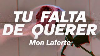 Mon Laferte  Tu Falta De Querer 💔 Letra [upl. by Nywra]