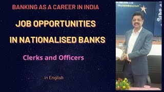 Job Opportunities in Nationalized Banks  IBPS  Bank Officers and Clerks recruitment [upl. by Hales970]