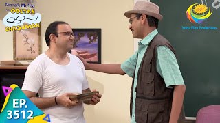 Bhide Takes The Responsibility Of Gold Taarak Mehta Ka Ooltah Chashmah Ep 3512  FE  16 July 2022 [upl. by Pernell]