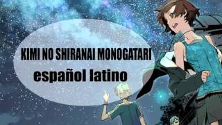 Supercell  Bakemonogatari Ending  Kimi no shiranai monogatari fandub español latino ED FULL [upl. by Ademordna]