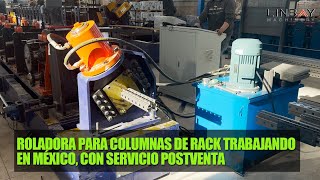 LinbayRoladora para columnas de rack trabajando en México con servicio postventa [upl. by Shedd]