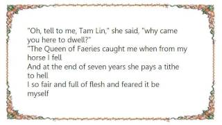 Fairport Convention  Tam Lin Lyrics [upl. by Nnyl]