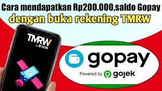 Cara mendapatkan Rp200000saldo Gopay dengan buka rekening bank TMRW [upl. by Klug]