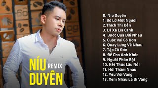 Níu Duyên Remix  Lê Bảo Bình Remix 2020  Liên Khúc Nhạc Trẻ Remix Hay Nhất 2024 [upl. by Malo]