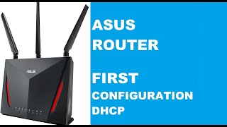 ASUS Router First Configure  DHCP [upl. by Divadleahcim]