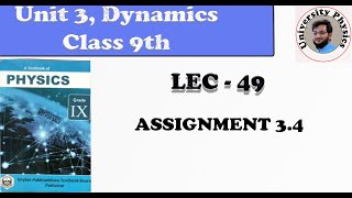 Class 9 Physics kpk text board  Assignment 34  Unit 3  Dynamics [upl. by Anihsit]