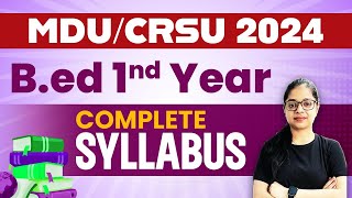 MDUCRSU Bed 1nd Year Complete Syllabus  जानिए BEd 1st Year में कौन कौन से Subjects होते हैं [upl. by Melisandra721]