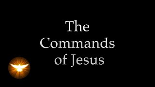 quotThese things I command youquot Jesus own words from the 4 Gospels [upl. by Buffo968]