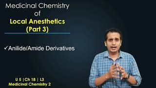 Local Anesthetics Medicinal Chemistry Part 3 Anilide or Amide Derivatives [upl. by Thorsten]