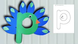 letter P craft  peacock paper craft  alphabet craft ideas [upl. by Orabelle110]