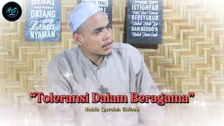 Toleransi Dalam Beragama  Habib Qurays Shihab [upl. by Adlar]