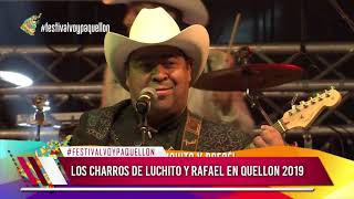 Los Charros de Luchito y Rafael En vivo  Festival Voy Pa Quellón 2019  Chiloé  Chile [upl. by Buyer]