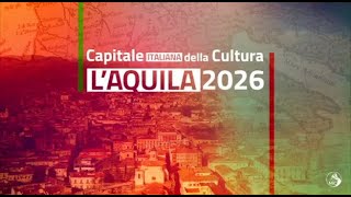 LAquila sarà la Capitale Italiana della Cultura 2026 [upl. by Lettie607]