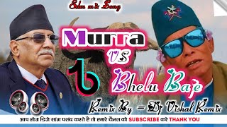 Tiktok Viral Murra Vs Bhelu Baje Edm Trance Music ReMix by DjVishal kuchaini [upl. by Hamimej]