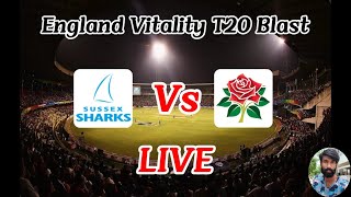 Sussex vs Lancashire  2nd Quarter Final  Vitality Blast 2024 [upl. by Maitland]