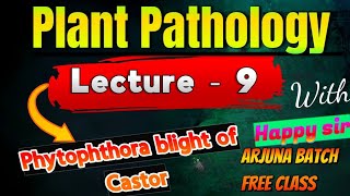 lecture  9 Phytophthora blight  Castor disease  Plant Pathology  Khrif crop disease  bscagri [upl. by Mahsih191]