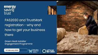 Webinar  TrustMark registration process and what this means for the insulation sector in Scotland [upl. by Hazmah]