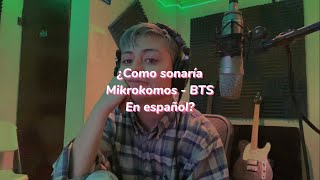 Mikrokosmos  BTS Version en Español✨ [upl. by Silirama]