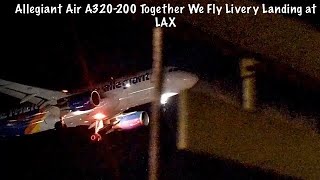 Allegiant Air A320 Together We Fly Livery Landing at KLAX AAY 806 [upl. by Symer702]