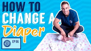 How to Change a Diaper  Expert Tips on Changing a Baby  Dad University [upl. by Laval]