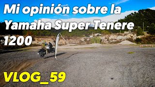 Mi opinión sobre la Yamaha Super Tenere 1200  VLOG59 [upl. by Asilad201]