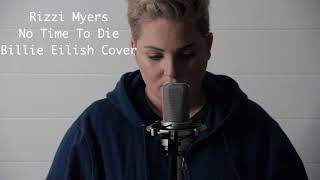 Rizzi Myers Billie Eilish No time to die cover [upl. by Mortimer]