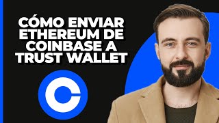 Cómo enviar Ethereum de Coinbase a Trust Wallet [upl. by Summers]