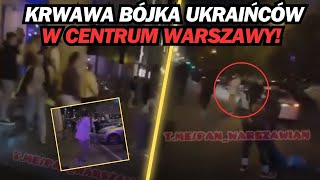 KRWAWA BÓJKA UKRAIŃCÓW W WARSZAWIE SZOKUJĄCE [upl. by Spencer]