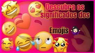 SIGNIFICADOS DOS EMOJIS 😘😂 [upl. by Yffub]