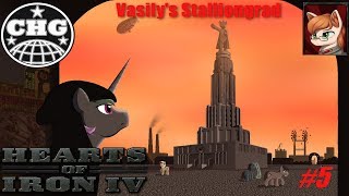 HOI4 Equestria at War Stalliongrad 5  The Reactionaries Strike Back [upl. by Leirad]