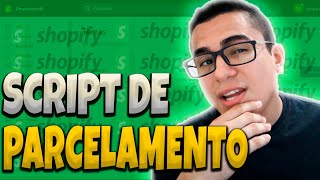 SCRIPT DE PARCELAMENTO SHOPIFY [upl. by Clapper269]