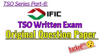 IFIC TSO Written Exam Question Paper  লিখিত পরীক্ষার প্রশ্ন  Part6 [upl. by Enerual]