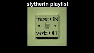 when you let a slytherin pick the music  a slytherin playlist 🐍🎶 [upl. by Leamse]