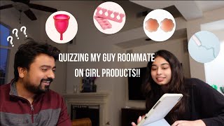 QUIZZING MY GUY ROOMMATE ON GIRL PRODUCTS [upl. by Aliuqahs]