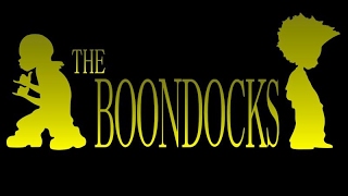 Boondocks [upl. by Griselda]