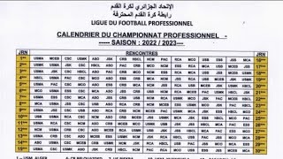 Calendrier du championnat Algérien de football ligue 1 saison 20222023 dévoilé par la ligue🇩🇿 [upl. by Acsirp]