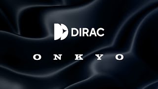 Dirac amp Onkyo Partnership [upl. by Mika]