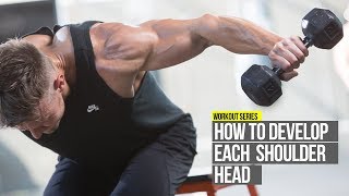 How To Develop Each Deltoid Head with 3 Exercises [upl. by Nogem707]