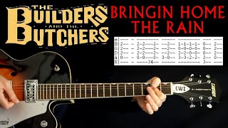 Builders and the Butchers Bringin Home the Rain Guitar Tab Lesson  Chords Tabs Cover [upl. by Sert]